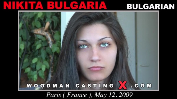 Nikita Bulgaria – Woodman Casting X