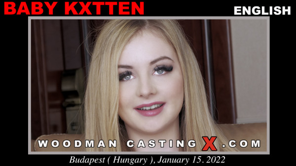 Baby Kxtten – Woodman Casting X
